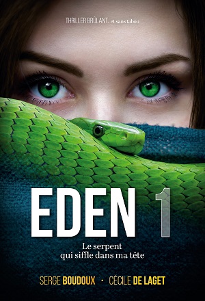 EDEN - Le serpent qui siffle dans ma tête